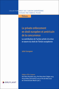 Le private enforcement en droit européen et américain de la concurrence - La contribution de l'actio