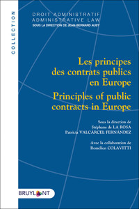 Les principes des contrats publics en Europe/Principles of public contracts in Europe