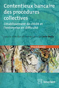 Contentieux bancaire des procédures collectives