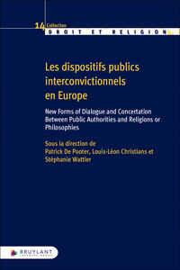 LES DISPOSITIFS PUBLICS INTERCONVICTIONNELS EN EUROPE - NEW FORMS OF DIALOGUE AND CONCERTATION BETWE