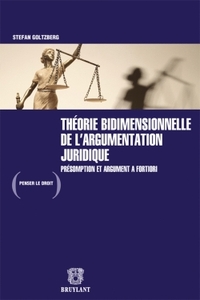 THEORIE BIDIMENSIONNELLE DE L'ARGUMENTATION JURIDIQUE