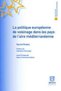 La politique européenne de voisinage dans les pays de l'aire méditerranéenne