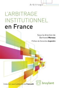 L'ARBITRAGE INSTITUTIONNEL EN FRANCE