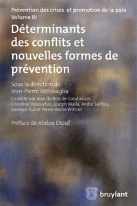 LES DETERMINANTS DES CONFLITS ET NOUVELLES FORMES DE PREVENTION