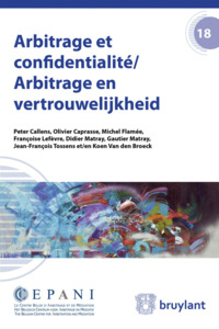 ARBITRAGE ET CONFIDENTIALITE/ARBITRAGE EN VERTROUWELIJKHEID