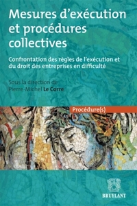 Mesures d'exécution et procédures collectives - Confrontation des règles de l'exécution et du droit