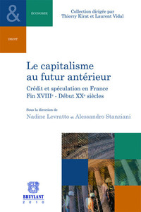 LE CAPITALISME AU FUTUR ANTERIEUR