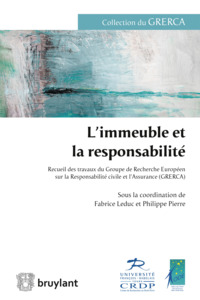 L'immeuble et la responsabilité