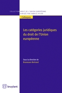 LES CATEGORIES JURIDIQUES DU DROIT DE L'UNION EUROPEENNE