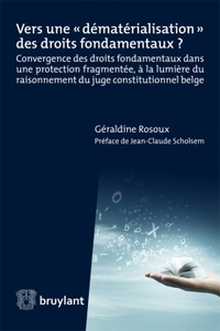 Vers une "dématérialisation" des droits fondamentaux ?