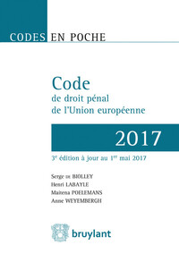 Code en poche - Code de droit pénal de l'Union européenne 2017