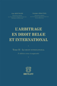 L'arbitrage en droit belge et international