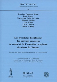 LES PROCÉDURES DISCIPLINAIRES DES BARREAUX EUROPÉENS AU REGARD DE LA CONVENTION