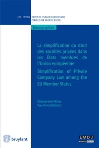 LA SIMPLIFICATION DU DROIT DES SOCIETES PRIVEES DANS LES ETATS MEMBRES DE L'UNION EUROPEENNE (FRANCA