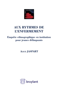 Aux rythmes de l'enfermement