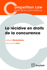 LA RECIDIVE EN DROITS DE LA CONCURRENCE