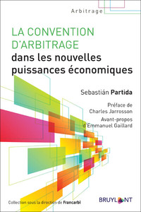 LA CONVENTION D'ARBITRAGE DANS LES NOUVELLES PUISSANCES ECONOMIQUES