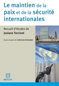 LE MAINTIEN DE LA PAIX ET DE LA SECURITE INTERNATIONALES