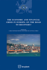 THE ECONOMIC AND FINANCIAL CRISIS IN EUROPE : ON THE ROAD TO RECOVERY-T12