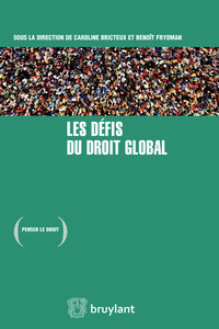 LES DEFIS DU DROIT GLOBAL