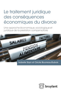 LE TRAITEMENT JURIDIQUE DES CONSEQUENCES ECONOMIQUES DU DIVORCE