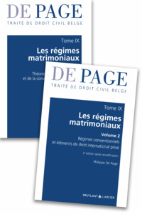 TRAITE DE DROIT CIVIL BELGE - TOME IX : LES REGIMES MATRIMONIAUX - VOLUMES 1 ET 2