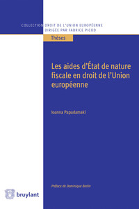 LES AIDES D'ETAT DE NATURE FISCALE EN DROIT DE L'UNION EUROPEENNE