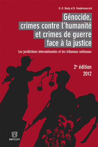 GENOCIDE, CRIMES CONTRE L'HUMANITE ET CRIMES DE GUERRE FACE A LA JUSTICE