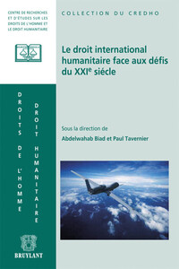 LE DROIT INTERNATIONAL HUMANITAIRE FACE AUX DEFIS DU XXEME SIECLE