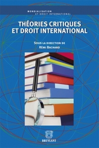 THEORIES CRITIQUES ET DROIT INTERNATIONAL