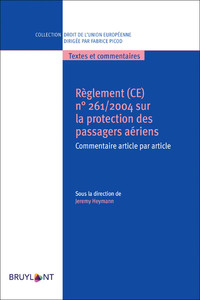 Réglement(CE) - N° 261 2004 sur la protection des passagers aériens