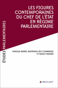 Les figures contemporaines du chef de l'État en régime parlementaire