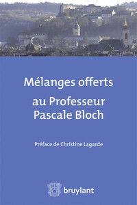MELANGES OFFERTS AU PROFESSEUR PASCALE BLOCH