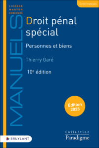 DROIT PENAL SPECIAL - PERSONNES ET BIENS