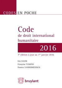 Code en poche - Code de droit international humanitaire 2016