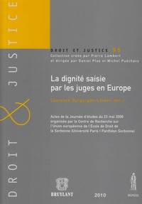 LA DIGNITE SAISIE PAR LES JUGES EN EUROPE