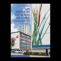 LES FRESQUES DES BORDS DE LOIRE