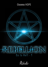 GO TO HELL : 1 - REBELLION