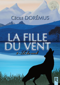 La fille du vent : 2 - Le lac cerclé