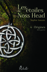LES ETOILES DE NOSS HEAD : ORIGINES T4