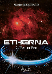 ETHERNA : 2 - EAU ET FEU