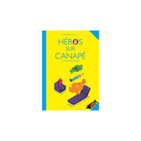HEROS SUR LE CANAPE T02