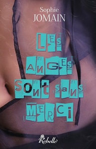 FELICITY ATCOCK : 4 - LES ANGES SONT SANS MERCI