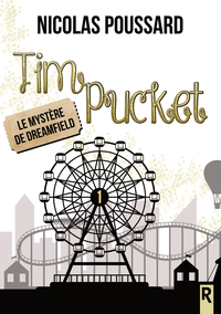 TIM PUCKET : 1 - LE MYSTERE DE DREAMFIELD