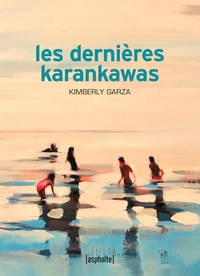 LES DERNIERES KARANKAWAS