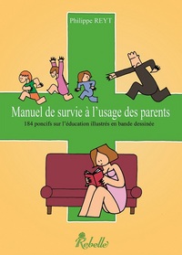 MANUEL DE SURVIE A L'USAGE DES PARENTS