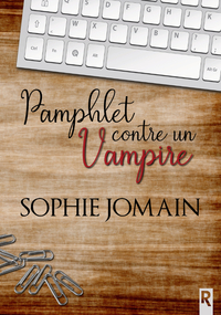 PAMPHLET CONTRE UN VAMPIRE