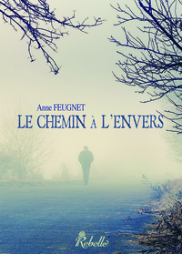 LE CHEMIN A L'ENVERS