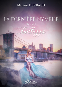La dernière nymphe : 1 - Bellazza