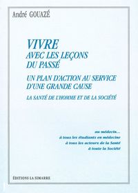 VIVRE AVEC LES LECONS DU PASSE - UN PLAN D'ACTION AU SERVICE D'UNE GRANDE